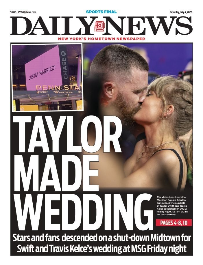 NEW YORK DAILY NEWS NEWSPAPER TAYLOR MADE WEDDING BACKUP ARRIVES 7/4/26