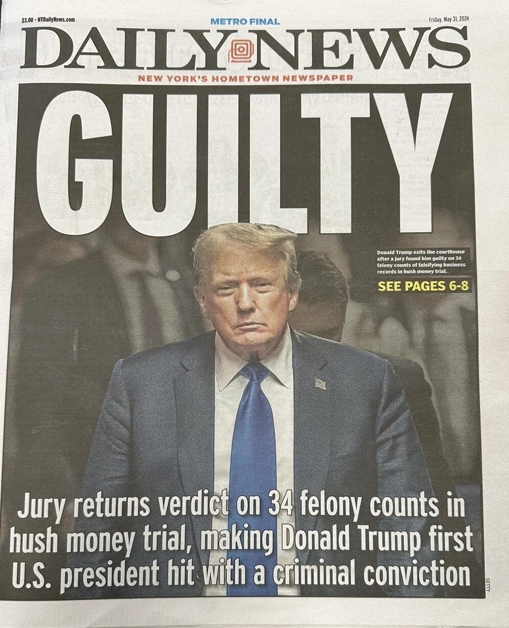 Trump GUILTY – New York Daily News – 5/31/2024