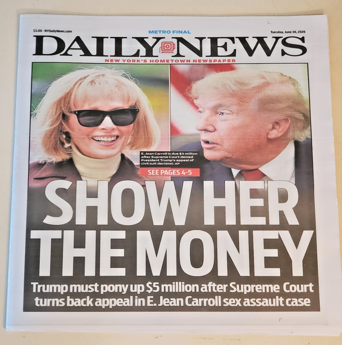 NEW YORK DAILY NEWS Newspaper 2026 JUN 30 TUE – TRUMP: SHOW HER THE MONEY – NEW