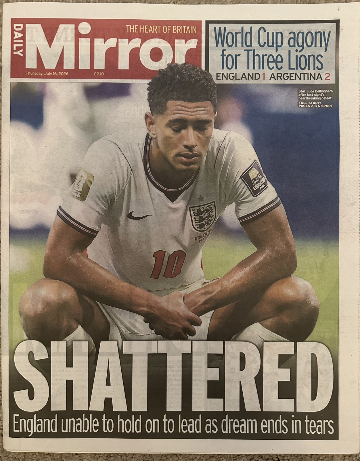 Daily Mirror 16th July 2026 16/7/26 Argentina Beat England In World Cup Semi
