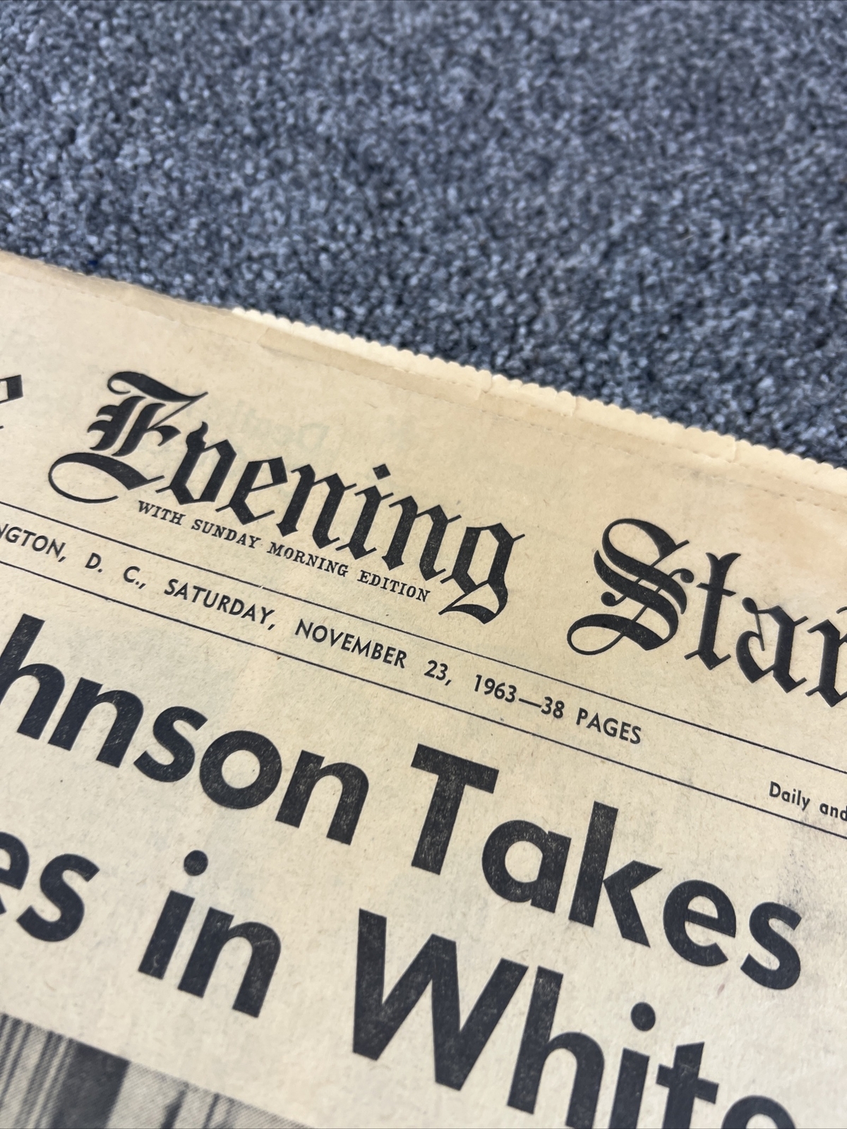 The Evening Star, Washington DC “Johnson Takes Over” 11/23/1963 A Section Only