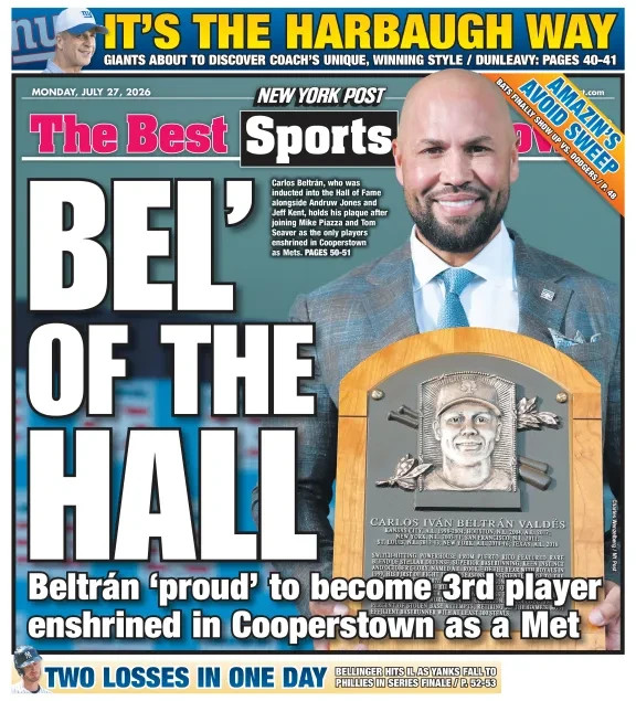 BEL OF THE HALL CARLOS BELTRAN PROUD OF METS HALL OF FAME NY POST 7/27 2026
