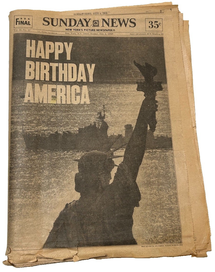 Sunday News July 4, 1976 Happy Birthday America Historic Newspaper