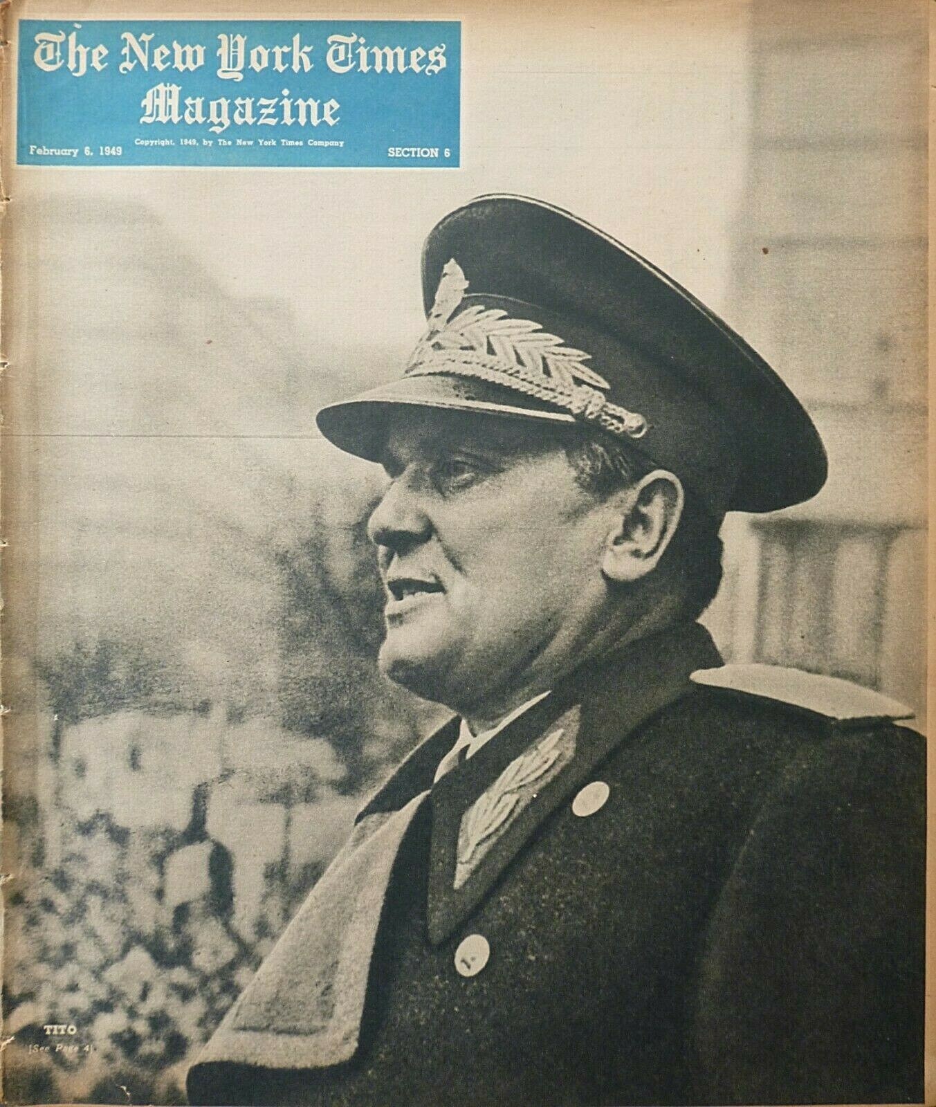 February 6 1949 TITO OF YUGOSLAVIA RUSSIA LINCOLN – SUFFRAGETTE NY IN 1999 Times