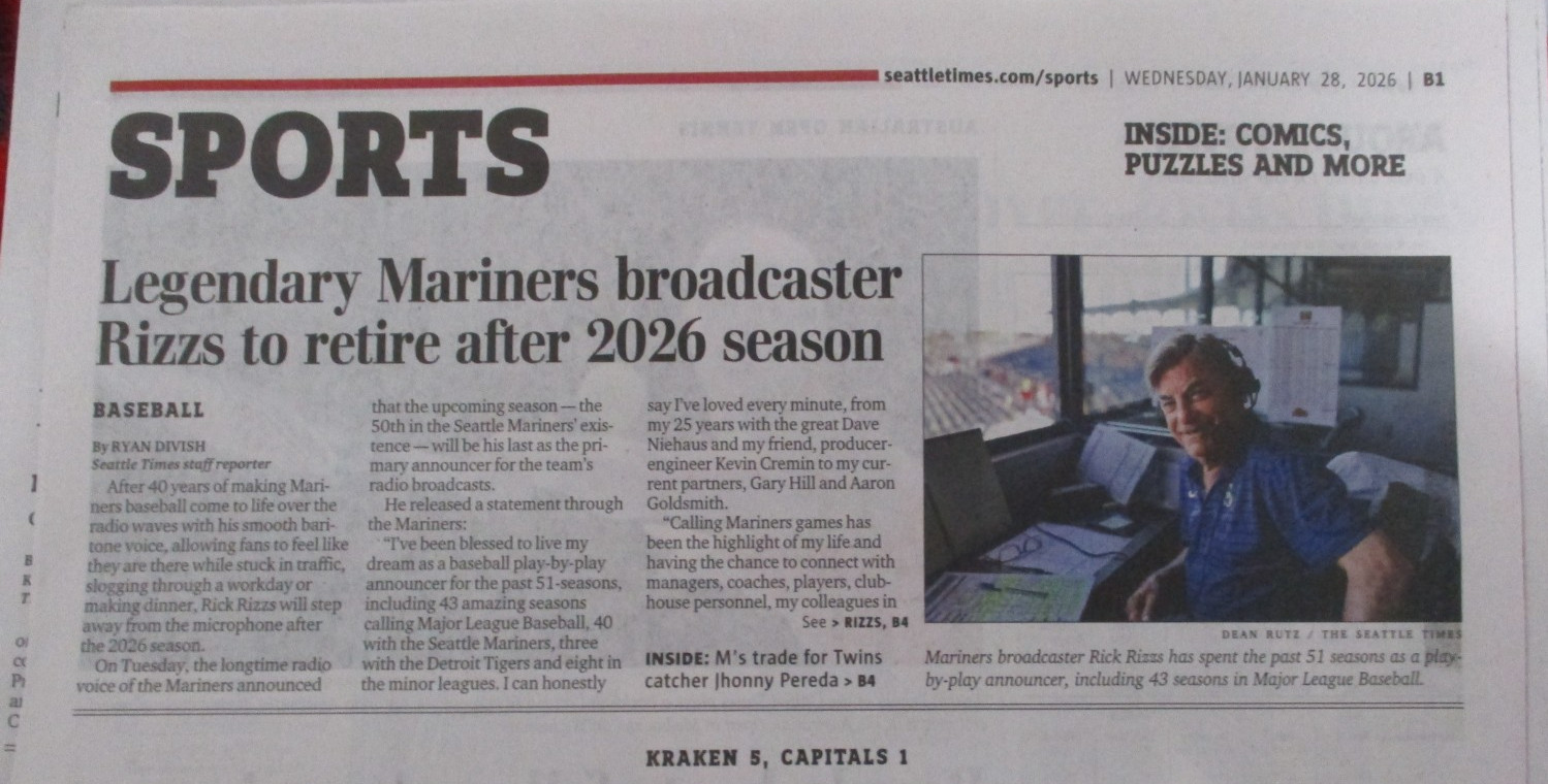 SEATTLE MARINERS 1/28/2026 NEWSPAPER RICK RIZZS ANOUNCER RETIREMENT HOLY SMOKES!