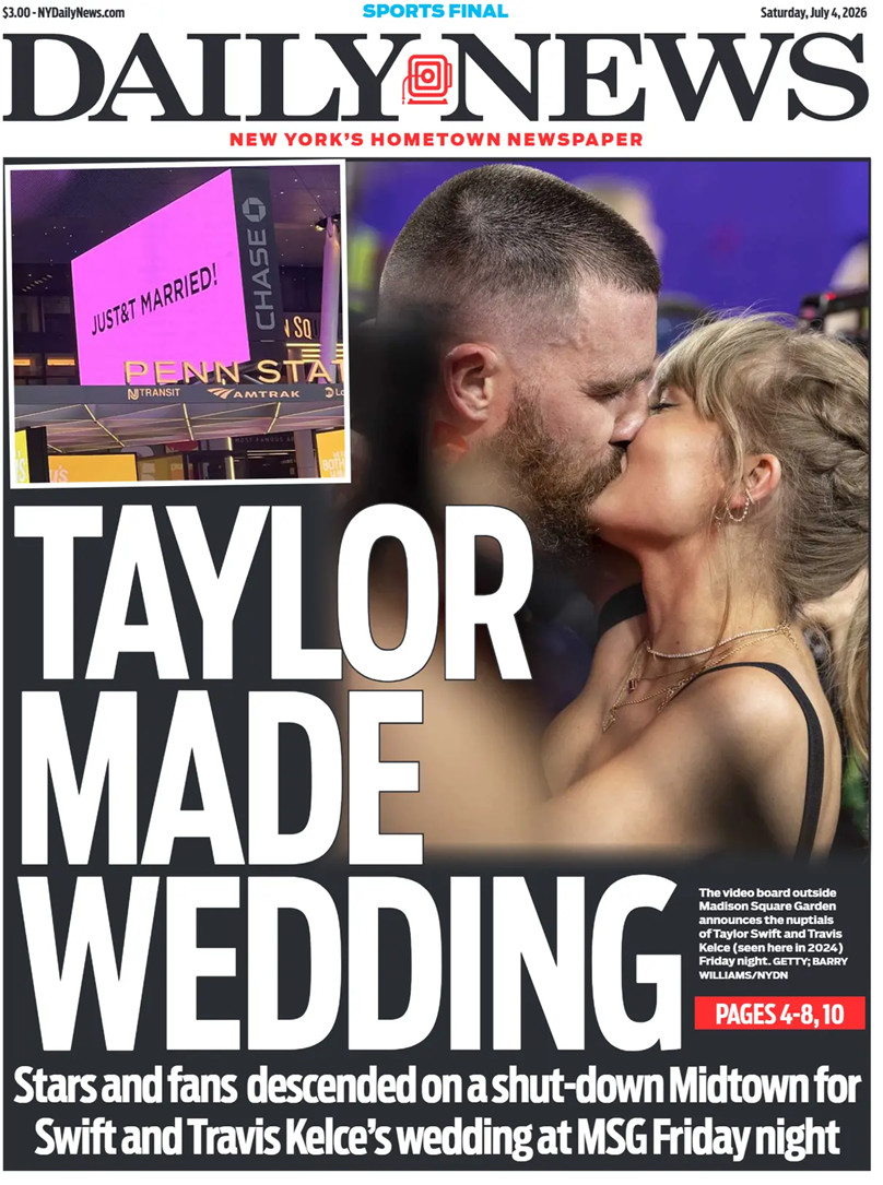 Taylor Swift Wedding Travis Kelce NY Daily News 7/4/26 NYC MSG Edition HISTORIC