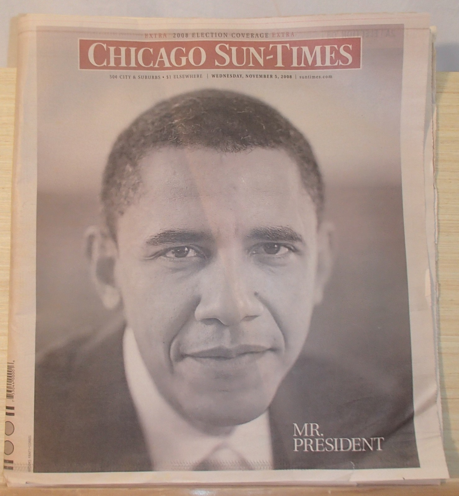 Chicago Sun-Times November 5, 2008 Mr. President Obama Wins White House