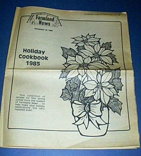 Vtg 1985 FARMLAND NEWS 22 pg “Holiday Cookbook” Northwest Ohio Residents Recipes