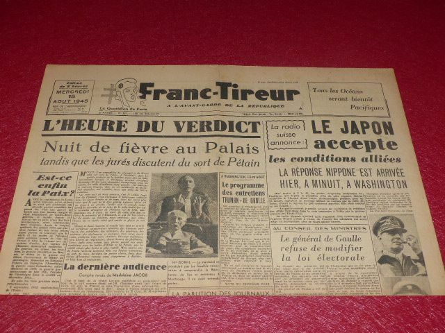 WW2 Press 39-45 “FRANC TIREUR” #351 August 15 1945 EO Trial Pétain Japan
